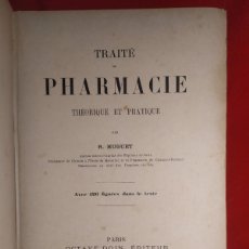 Libros antiguos: 1888. TRAITÉ DE PHARMACIE THEORIQUE ET PRATIQUE. HUGUET.