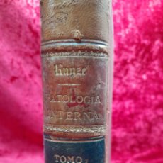 Libros antiguos: L-7646. TRATADO DE PATOLOGÍA INTERNA. KUNZE. TOMO PRIMERO. EDICIÓN ESPAÑOLA. BARCELONA. 1877