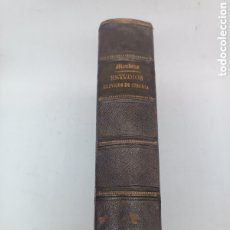 Libros antiguos: ESTUDIOS CLÍNICOS DE CIRUGÍA 1850 CONTIENE PARTE CON FORMULARIO MEDICO