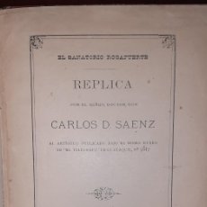 Libros antiguos: EL SANATORIO ROCAFUERTE. RÉPLICA POR EL SEÑOR DOCTOR DON CARLOS. QUITO, 1904. TUBERCULOSIS. ECUADOR