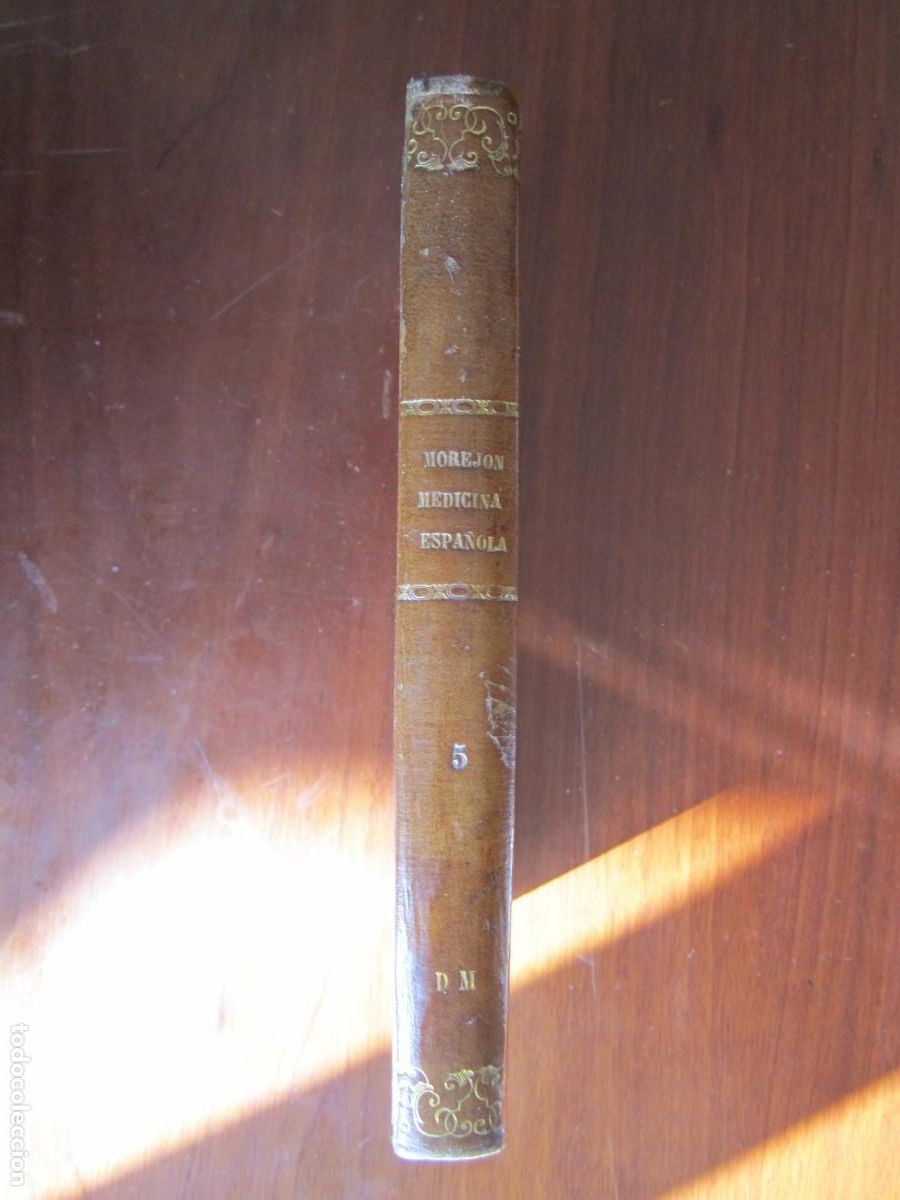 Libros antiguos: HISTORIA BIBLIOGRAFICA DE LA MEDICINA ESPA&Ntilde;OLA A.HERNANDEZ MOREJON 1846 MADRID TOMO V