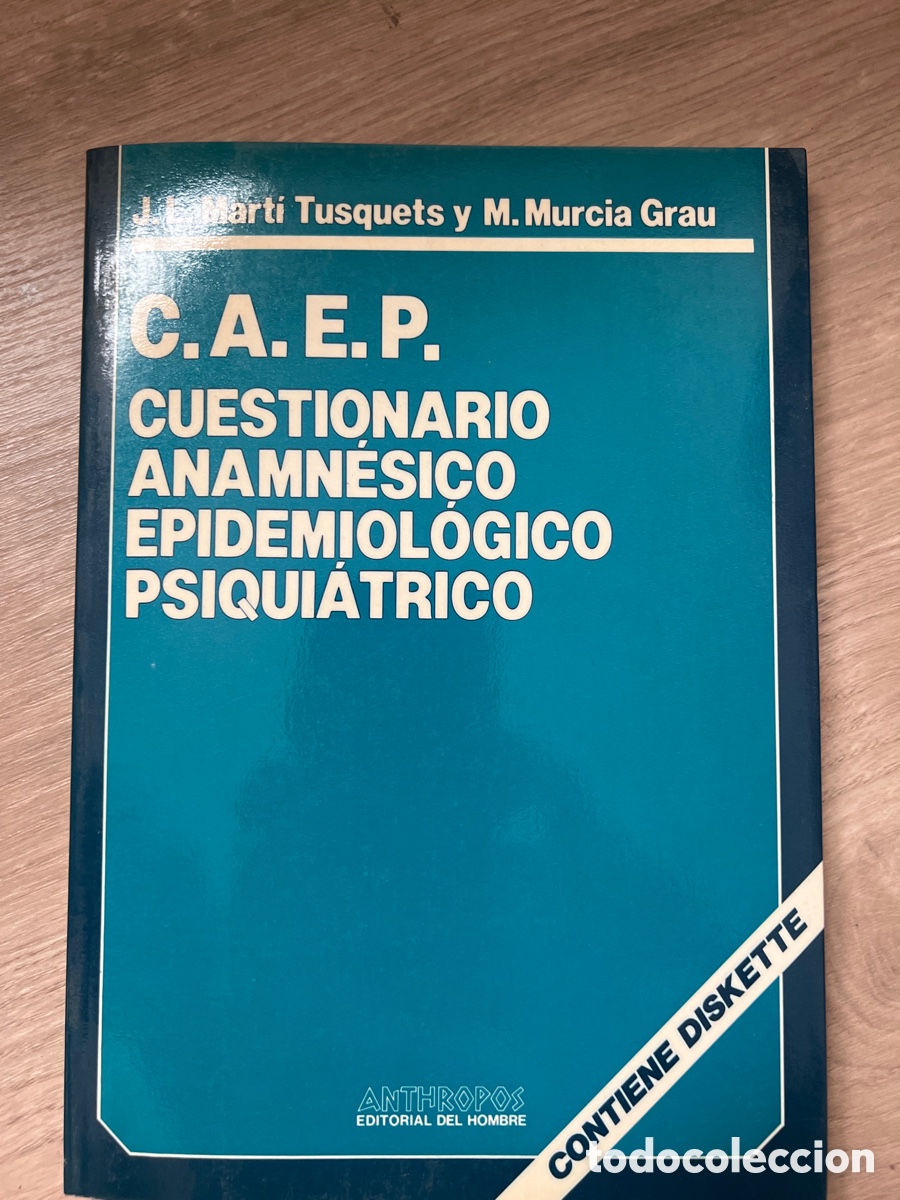 Libros antiguos: C.A.E.P. CUESTIONARIO ANAMNESICO EPIDEMIOLOGICO PSIQUIATRICO - MARTI TUSQUETS/MURCIA GRAU J.L./M.