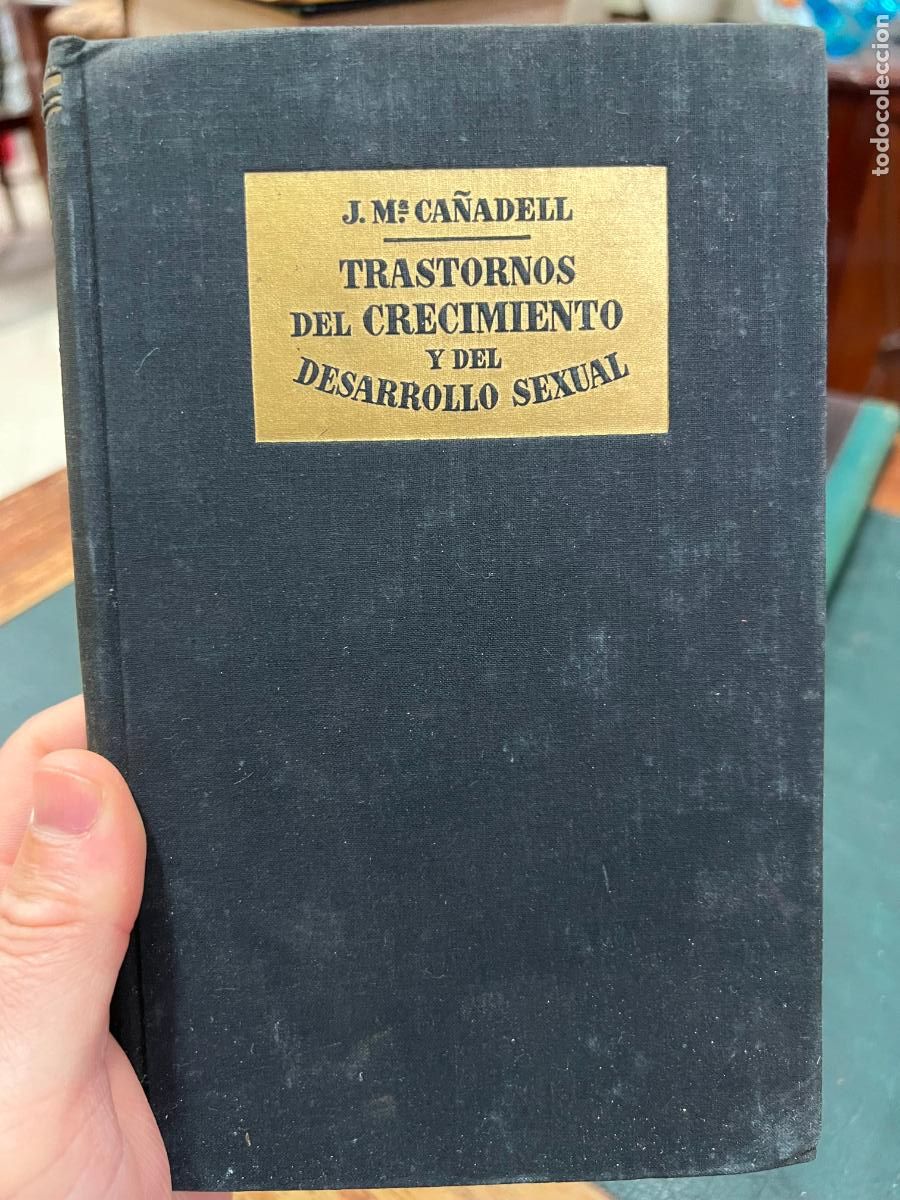 Libri antichi: LIBRO TRASTORNOS DEL CRECIMIENTO Y DEL DESARROLLO SEXUAL - J.M&ordm; CA&Ntilde;ADELL - A&Ntilde;O 1949