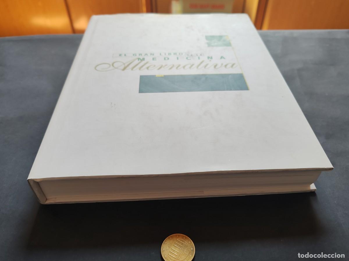 Libri antichi: El Gran Libro de la Medicina Alternativa: Gu&iacute;a Completa para el Bienestar y las Terapias Naturales