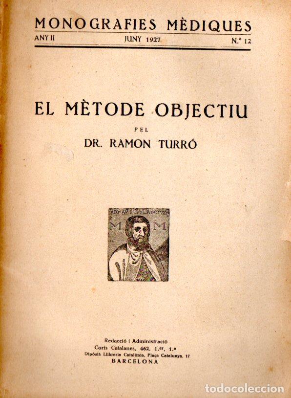 Libros antiguos: RAM&Oacute;N TURR&Oacute; : EL M&Egrave;TODE OBJECTIU (1927) - Foto 1