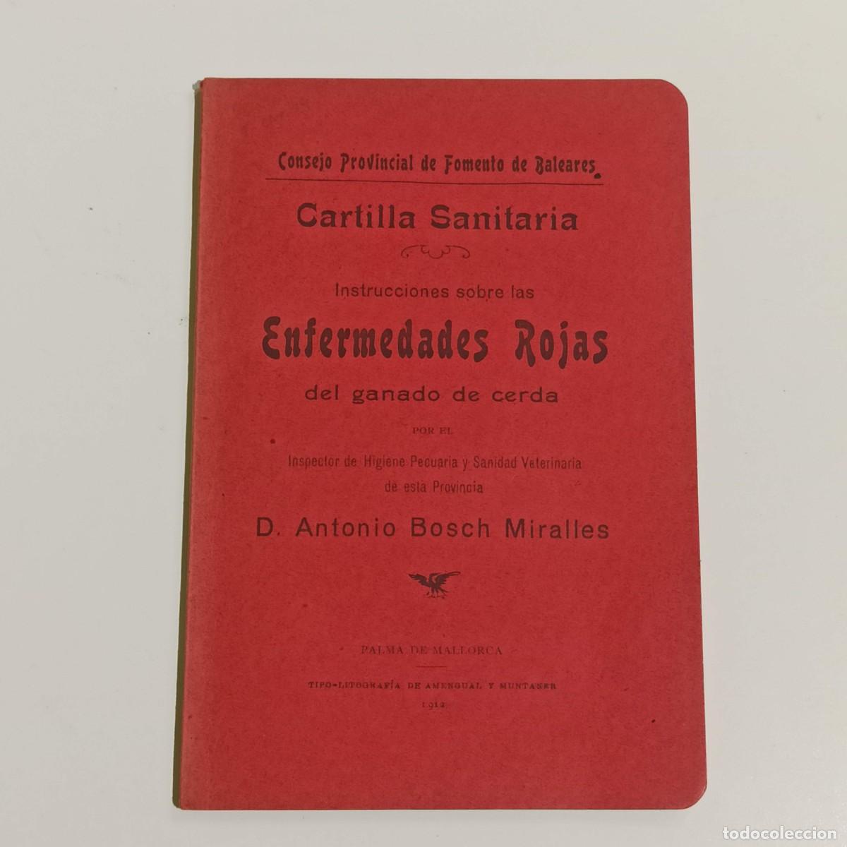 Libros antiguos: Cartilla sanitaria Enfermedades Rojas del ganado Cerda 1912