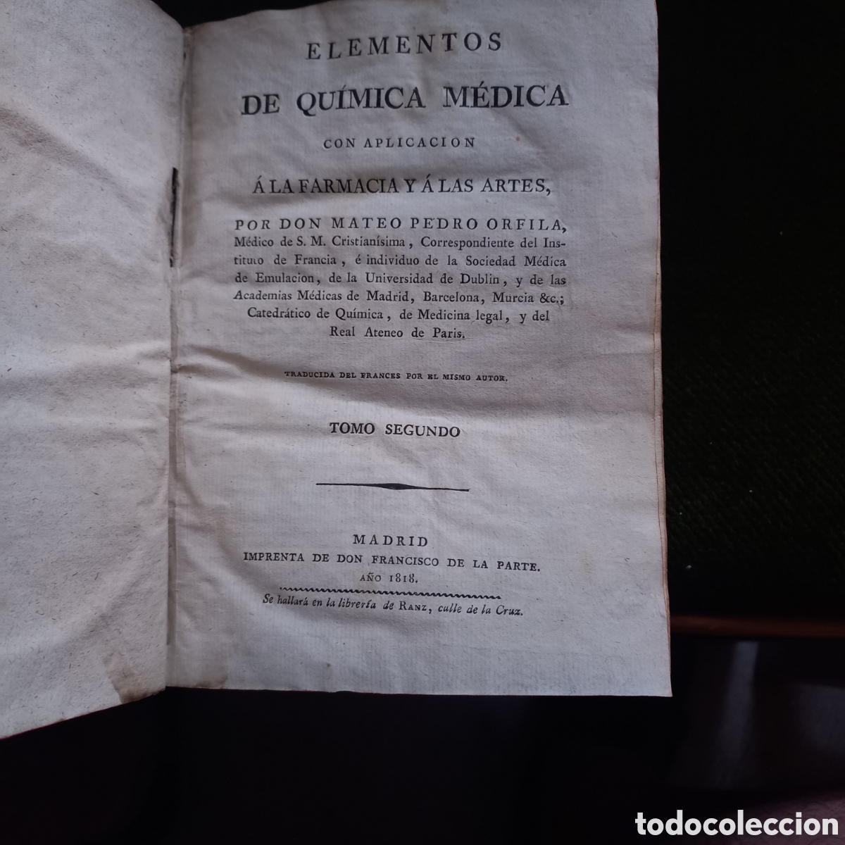 Libros antiguos: ELEMENTOS DE QUIMICA MEDICA POR MATEO PEDRO ORFILA. TOMO II MADRID 1818