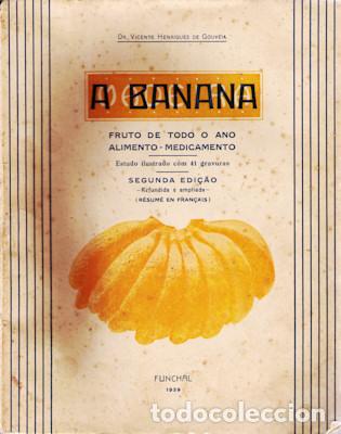 Libros antiguos: HENRIQUES DE GOUVEIA. (Vicente) - A BANANA.