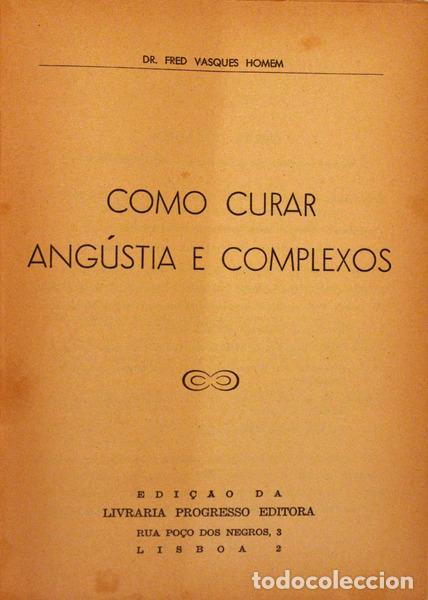 Libros antiguos: VASQUES HOMEM. (Dr. Fred) - COMO CURAR ANG&Uacute;STIA E COMPLEXOS. - Foto 3