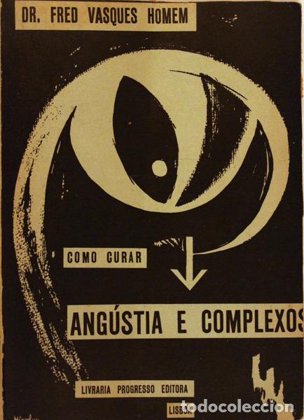 Libros antiguos: VASQUES HOMEM. (Dr. Fred) - COMO CURAR ANG&Uacute;STIA E COMPLEXOS. - Foto 1