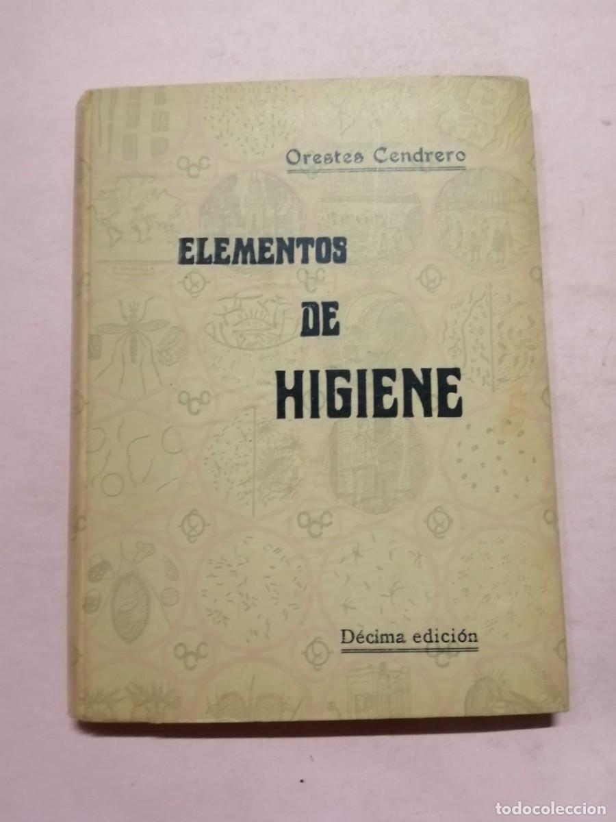 Libros antiguos: ELEMENTOS DE HIGIENE (ORESTES CENDRERO) - Foto 1
