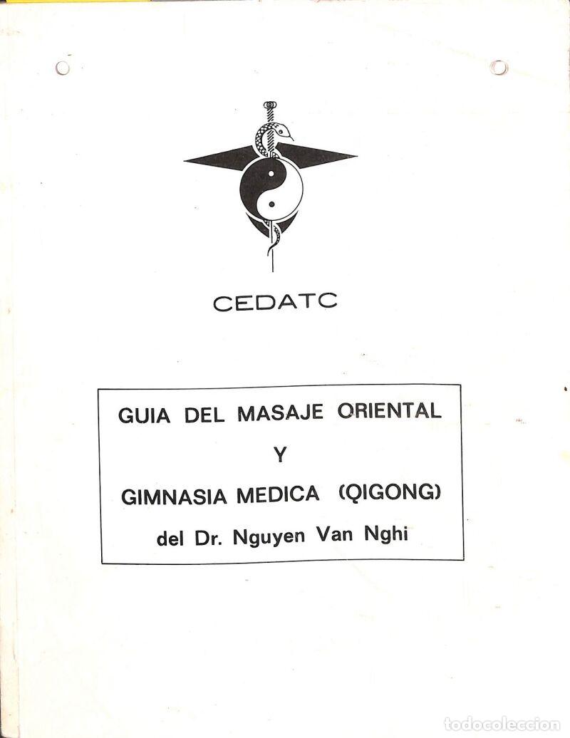 Libri antichi: GU&Iacute;A MASAJE ORIENTAL Y QIGONG - DR. NGUYEN VAN NGHI - IBB S.A.