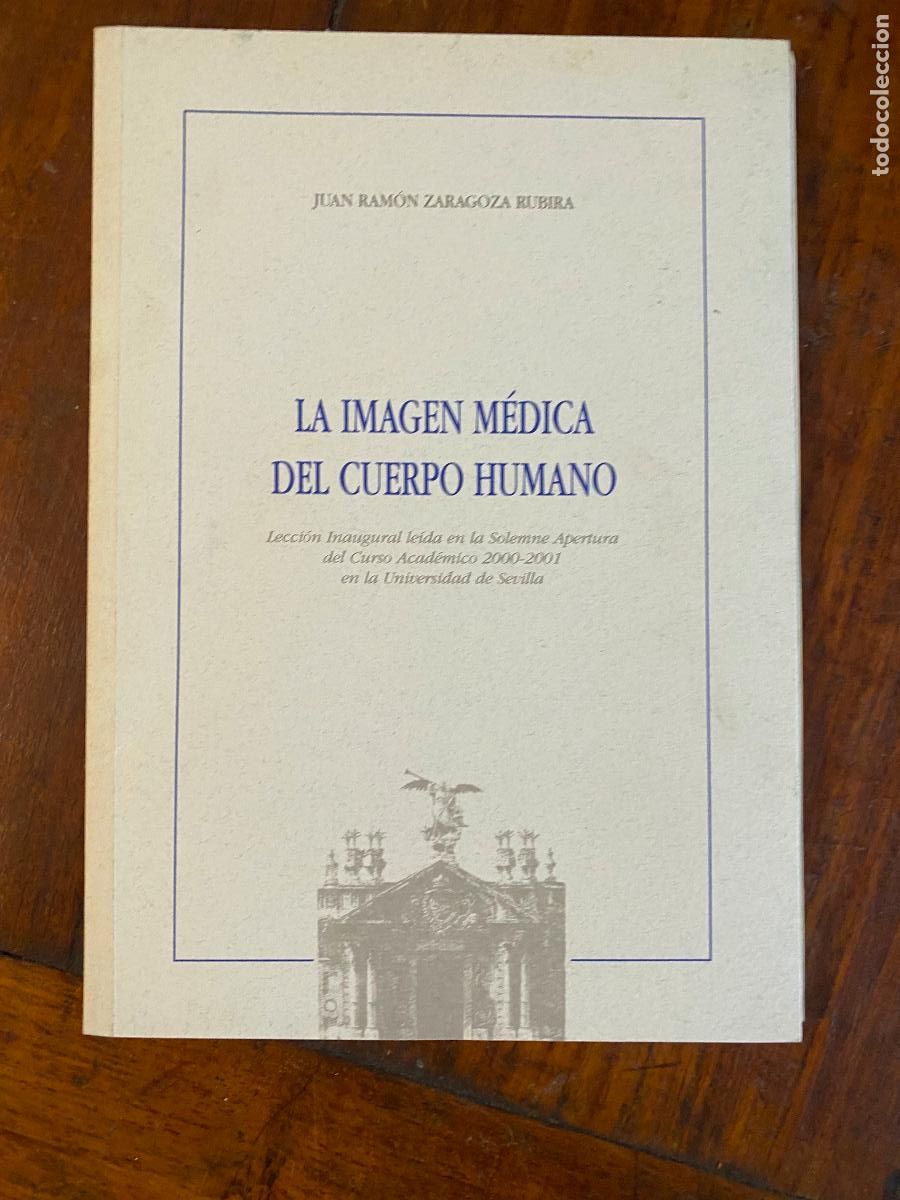 Libros antiguos: LA IMAGEN MEDICA DEL CUERPO HUMANO. JUAN RAMON ZARAGOZA RUBIRA. 2000