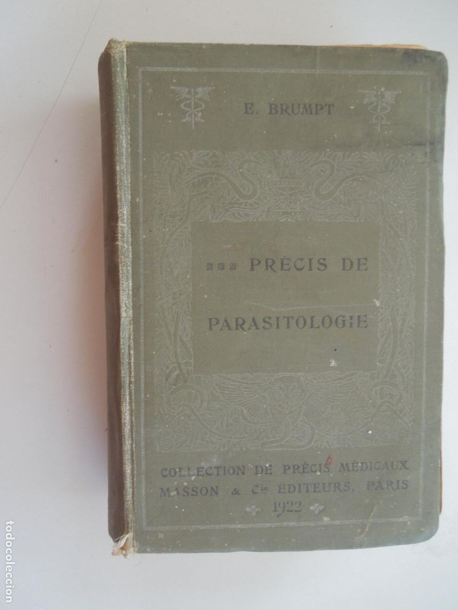Libros antiguos: PR&Eacute;CIS DE PARASITOLOGIE - E. BRUMPT - 1922- MASON & CIA EDITORES PARIS