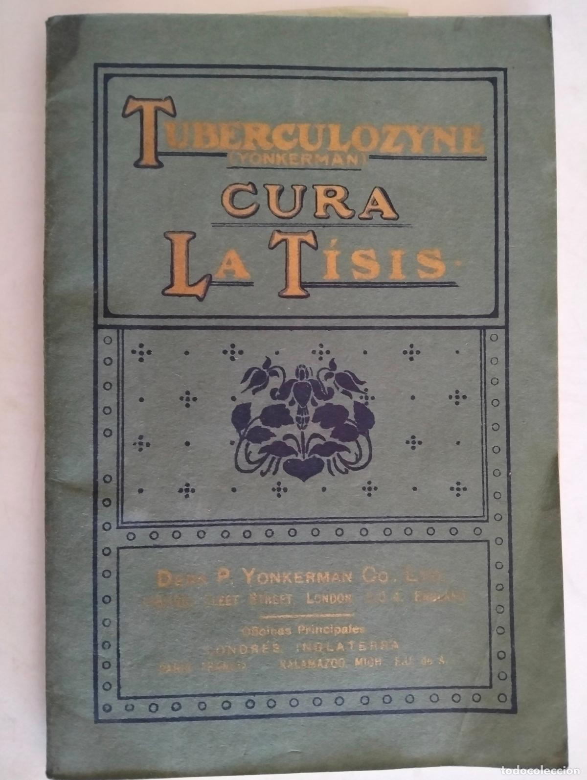 Libros antiguos: REVISTA DE MEDICINA, TUBERCULOZYNE YONKERMAN, CURA LA TISIS, A&Ntilde;O 1907