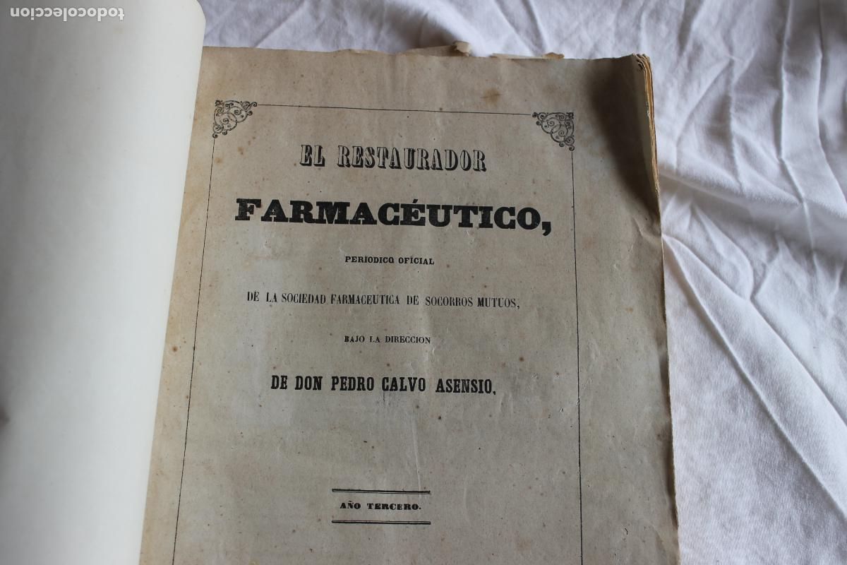 Libros antiguos: EL RESTAURADOR FARMACEUTICO PERIODICO OFICIAL DON PEDRO CALVO ASENSIO MADRID 1847