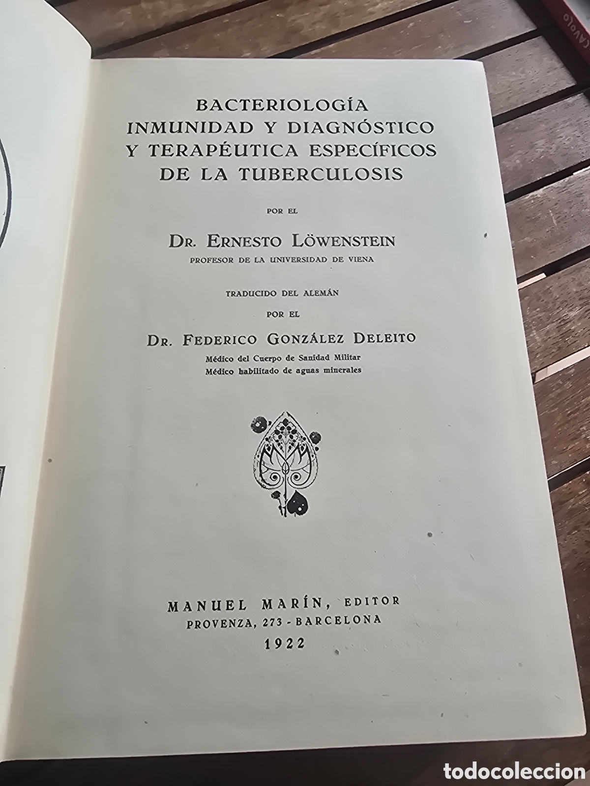 Libros antiguos: Bacteriologia Inmunidad Diagnostico y Terapeutica especificos de la Tuberculosis Dr. Lowenstein 1922
