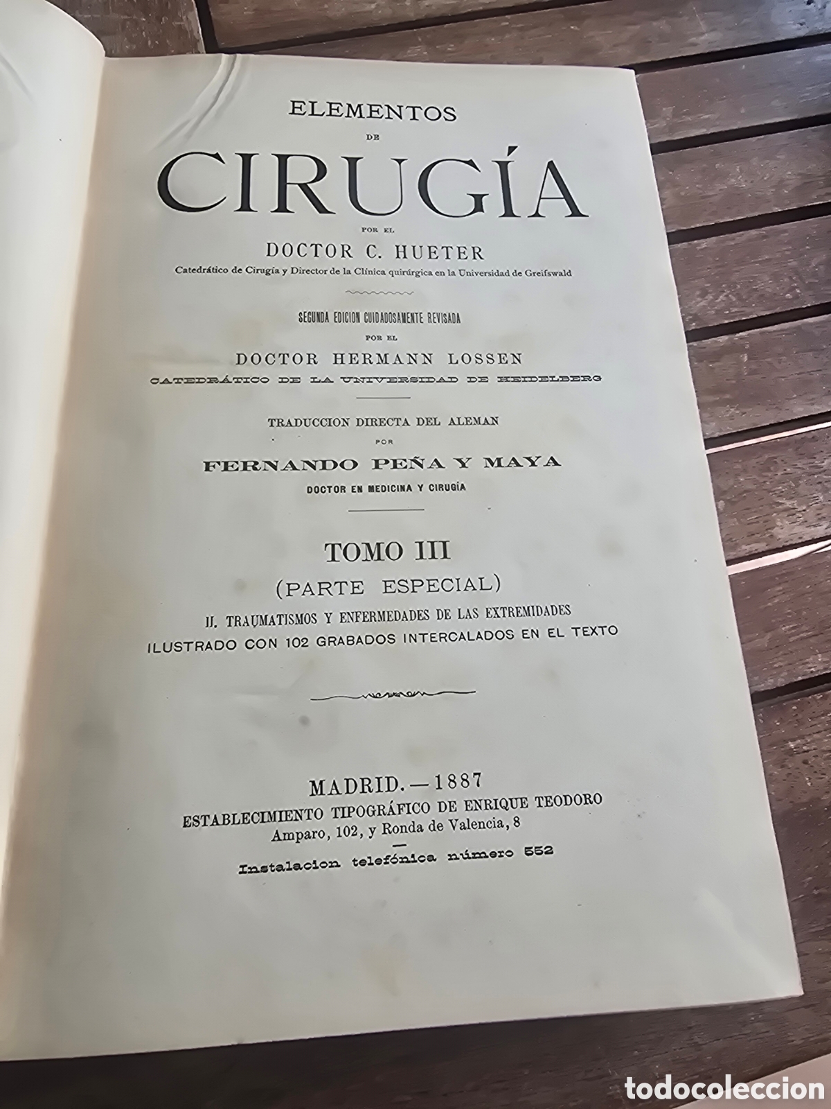 Libros antiguos: Elementos de cirug&iacute;a Dr. C. Hueter TOMO III (Parte especial) 1887 102grabados Enrique Teodoro