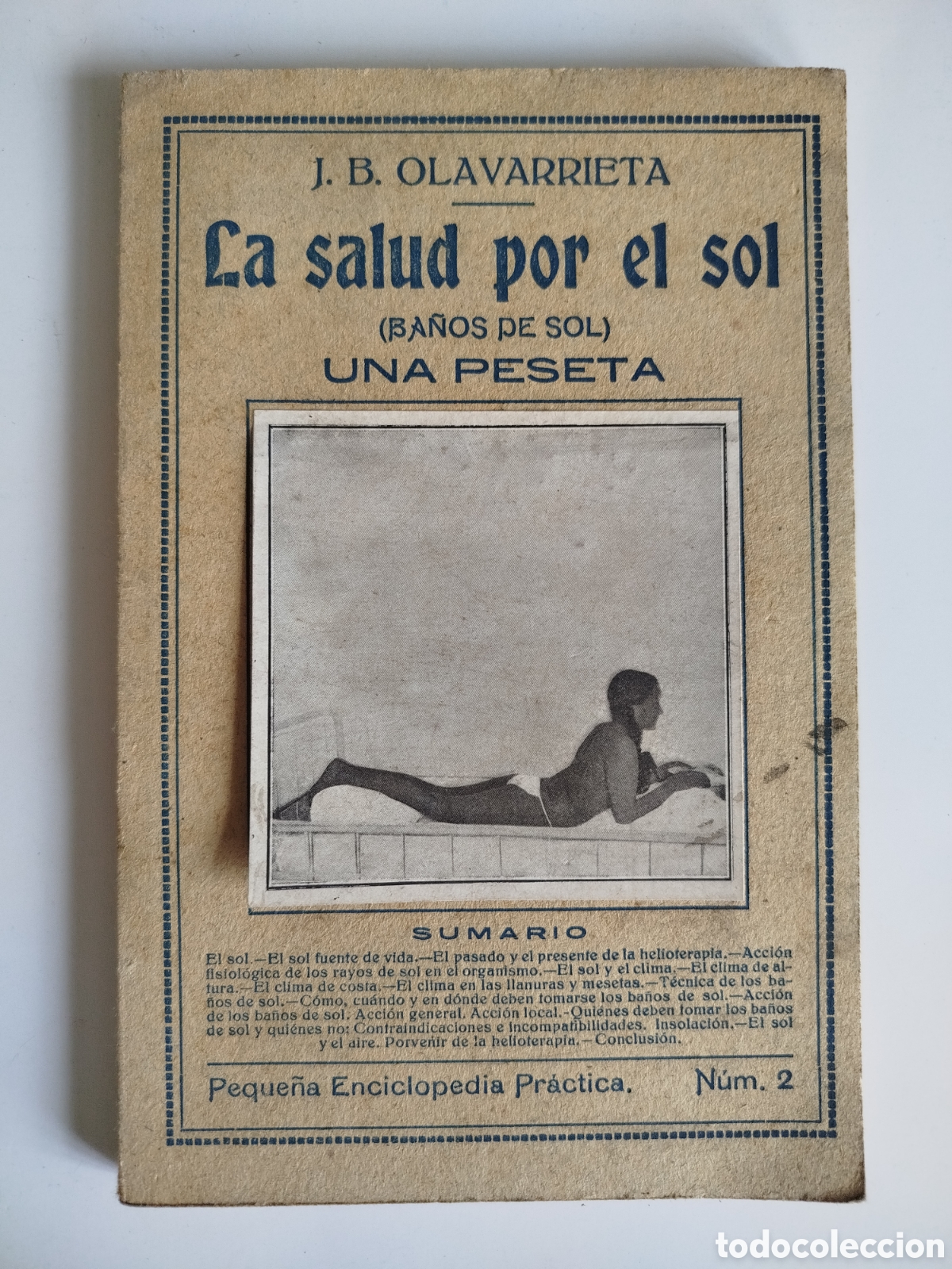 Libros antiguos: LA SALUD POR EL SOL. BA&Ntilde;OS DE SOL. J.B. OLAVARRIETA