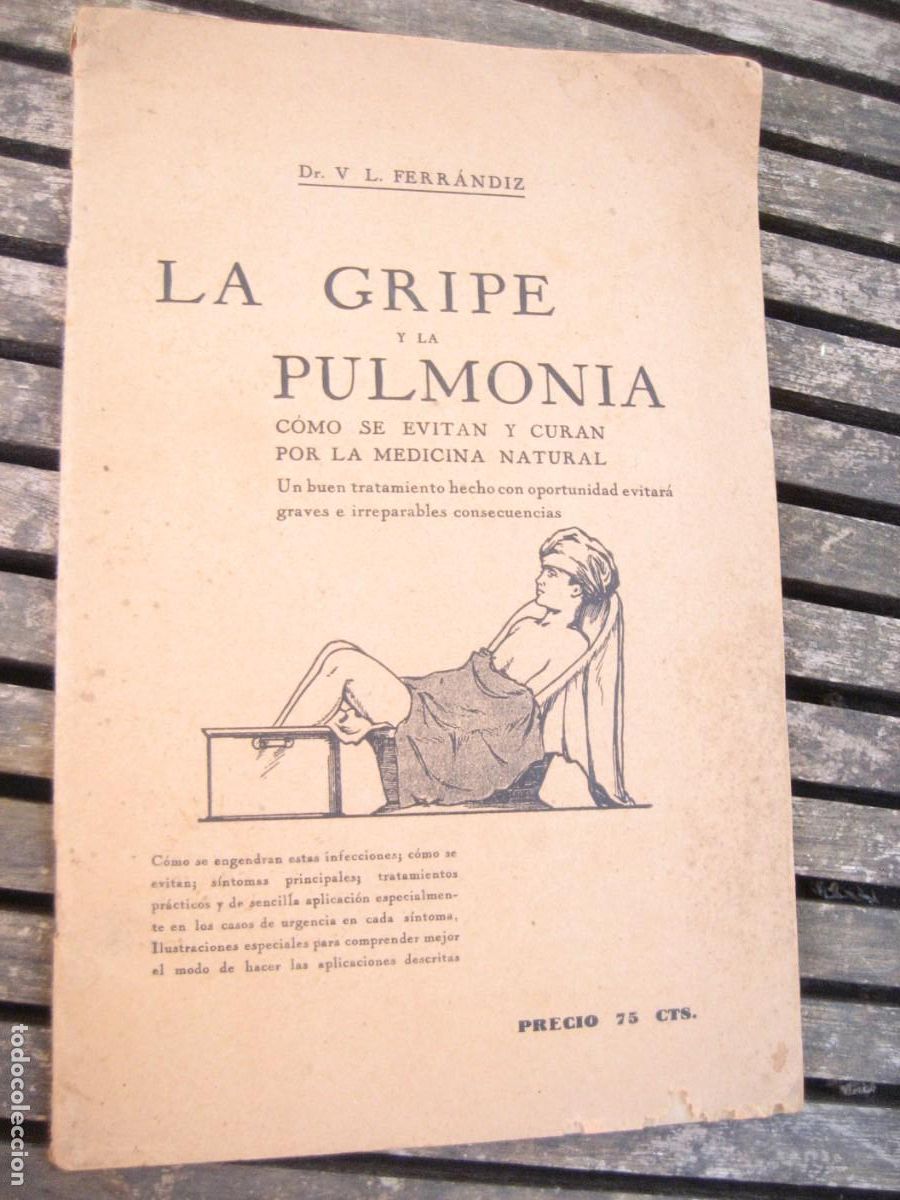 Libros antiguos: la gripe y la neumonia . Instituto naturista Ferrandiz . barcelona