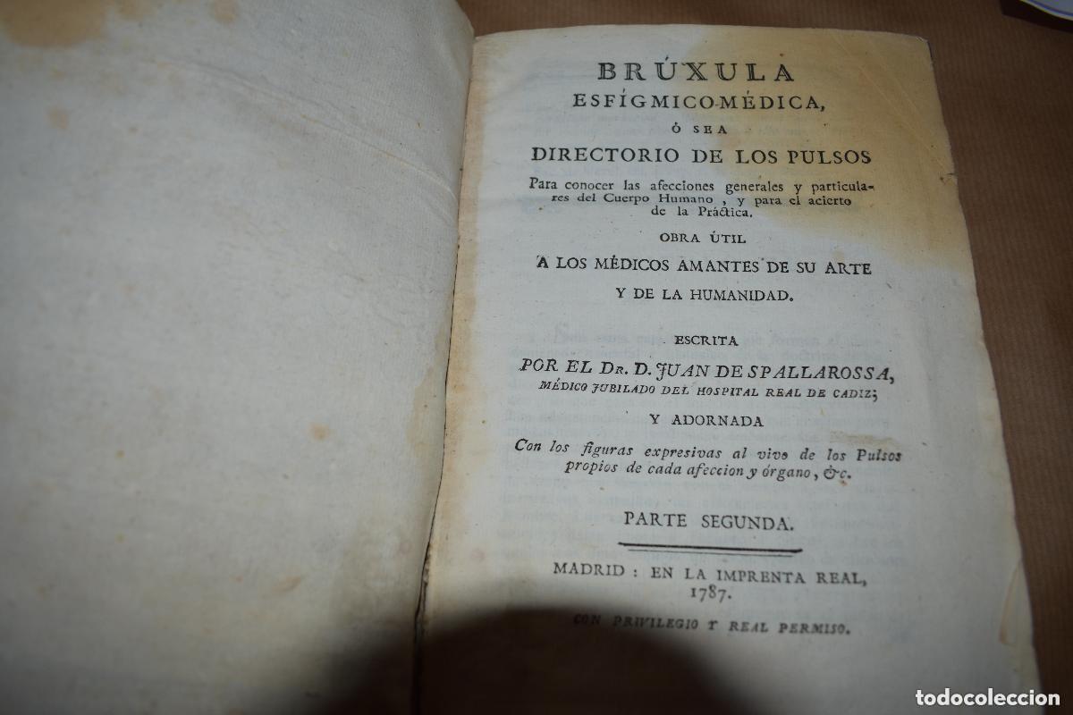 Libros antiguos: Br&uacute;xula Esf&iacute;gmico-M&eacute;dica. Directorio de los Pulsos. Dos tomos. Juan de Spallarossa, 1787. Muy raro.