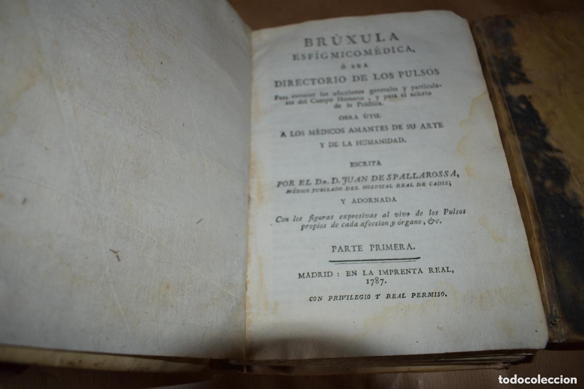 Libros antiguos: Br&uacute;xula Esf&iacute;gmico-M&eacute;dica. Directorio de los Pulsos. Dos tomos. Juan de Spallarossa, 1787. Muy raro.