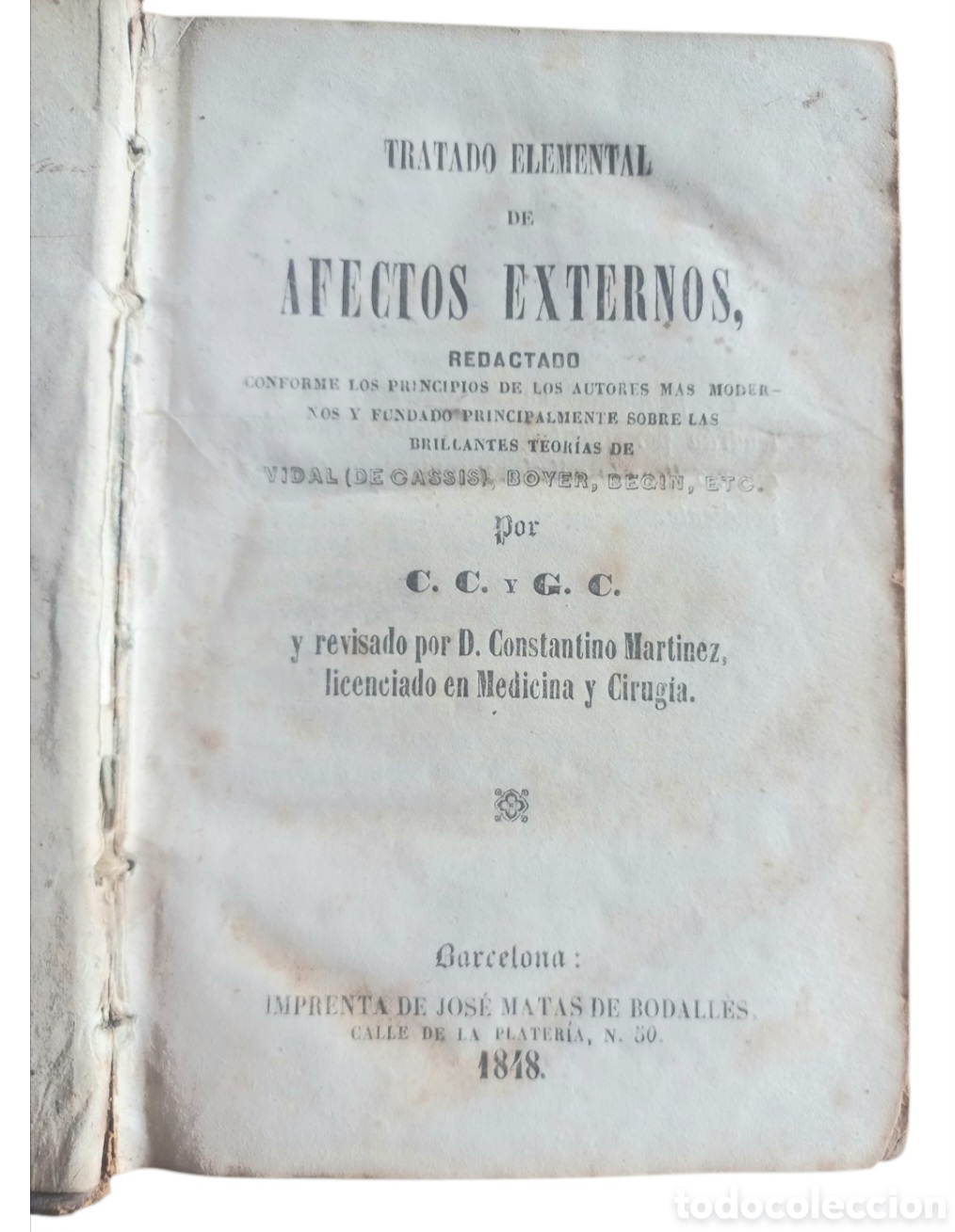 Libros antiguos: TRATADO ELEMENTAL de AFECTOS EXTERNOS.- MEDICINA.- Imprenta de Bodall&eacute;s 1848