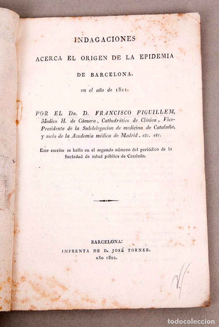 Antiquarische B&uuml;cher: INDAGACIONES SOBRE EL ORIGEN DE LA EPIDEMIA DE BARCELONA DE 1821 - FRANCISCO PIGUILLEM