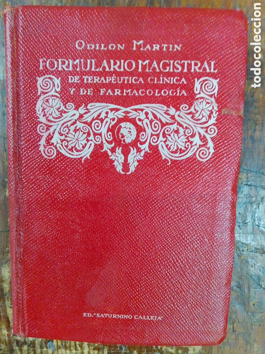 Libros antiguos: FORMULARIO MAGISTRAL DE TERAPEUTICA CLINICA. MARTIN, ODILON. SATURNINO CALLEJA. 1876