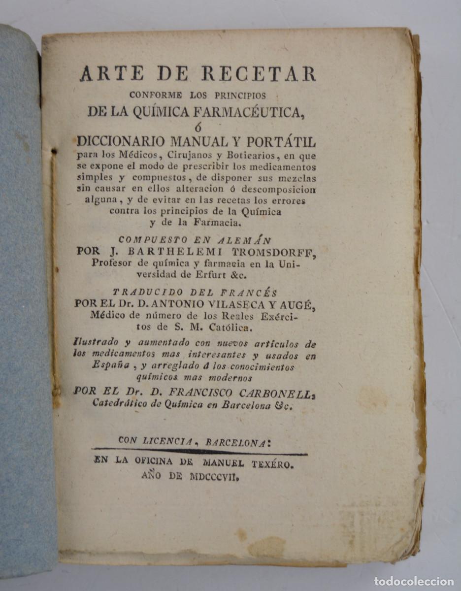 Libros antiguos: Arte de recetar conforme los principios de la qu&iacute;mica farmac&eacute;utica, 1808, J. Barthelemi, Barcelona.