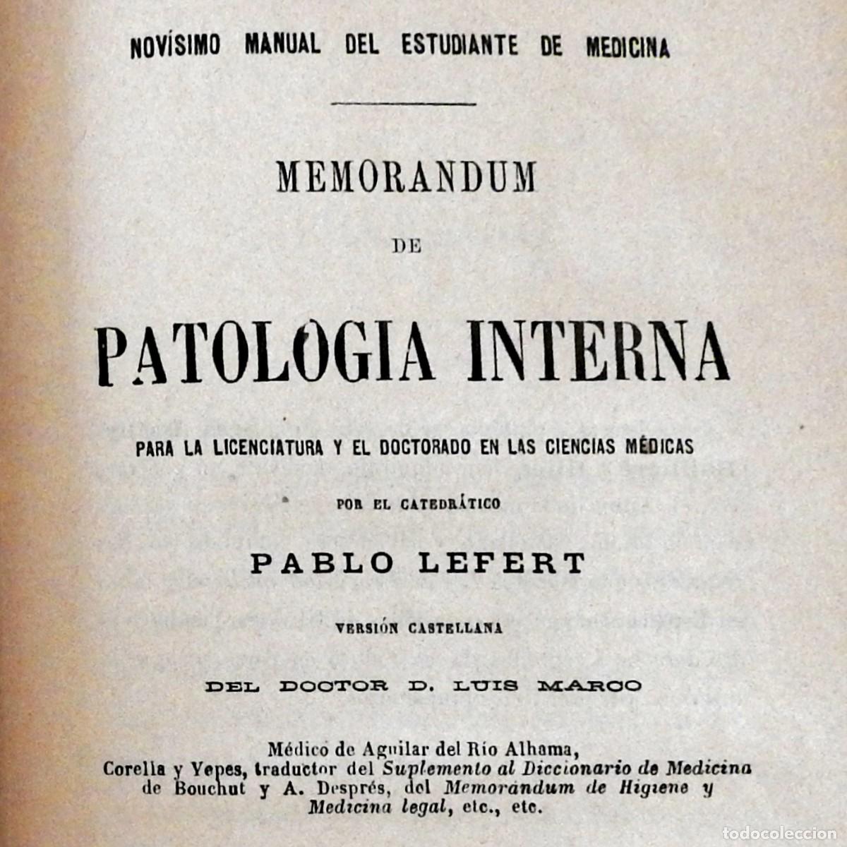 Libros antiguos: Memor&aacute;ndum de Patolog&iacute;a Interna - Pablo Lefert. Bailly-Bailli&egrave;re, Madrid (1893) Libro m&eacute;dico antiguo