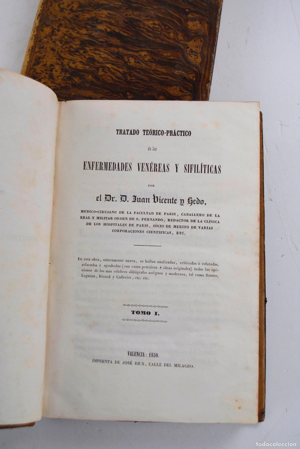 Libros antiguos: Tratado te&oacute;rico-pr&aacute;ctico de enfermedades ven&eacute;reas y sifil&iacute;ticas, 2 tomos, 1850, Juan Vicente Hedo.