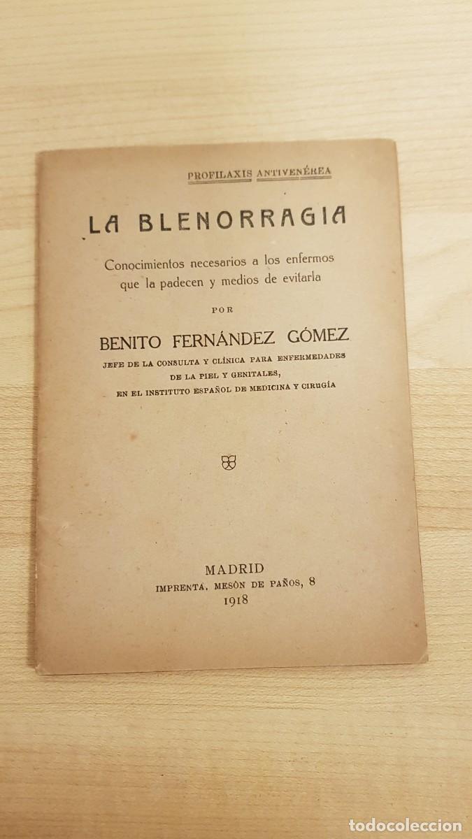 Libros antiguos: PROFILAXIS ANTIVENEREA. LA BLENORRAGIA. BENITO PEREZ GOMEZ. 1918