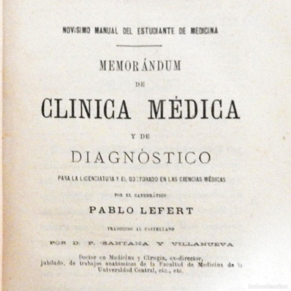 Libros antiguos: Memor&aacute;ndum de Cl&iacute;nica M&eacute;dica... - Pablo Lefert. Bailly-Bailli&egrave;re, Madrid (1896) Libro m&eacute;dico antiguo