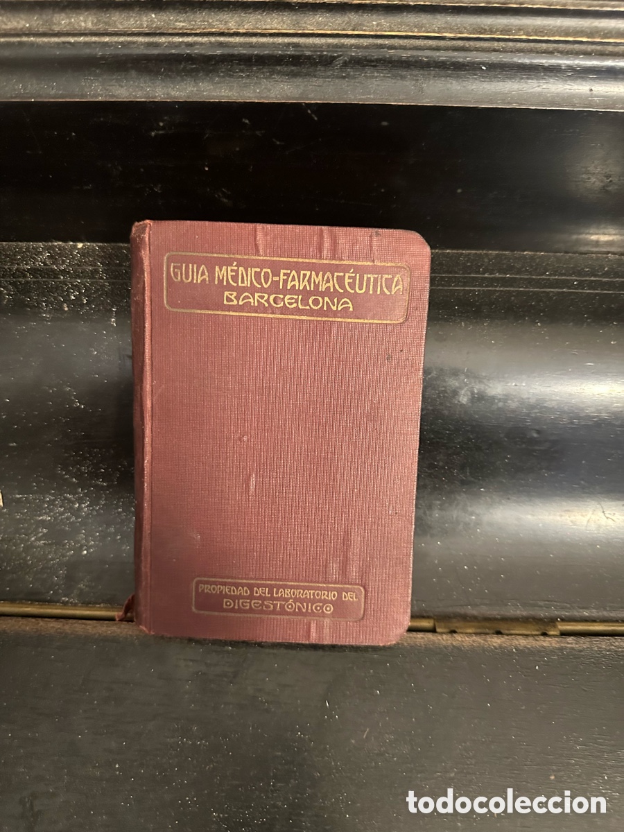 Libros antiguos: gu&iacute;a m&eacute;dico-farmac&eacute;utica antigua de Barcelona,