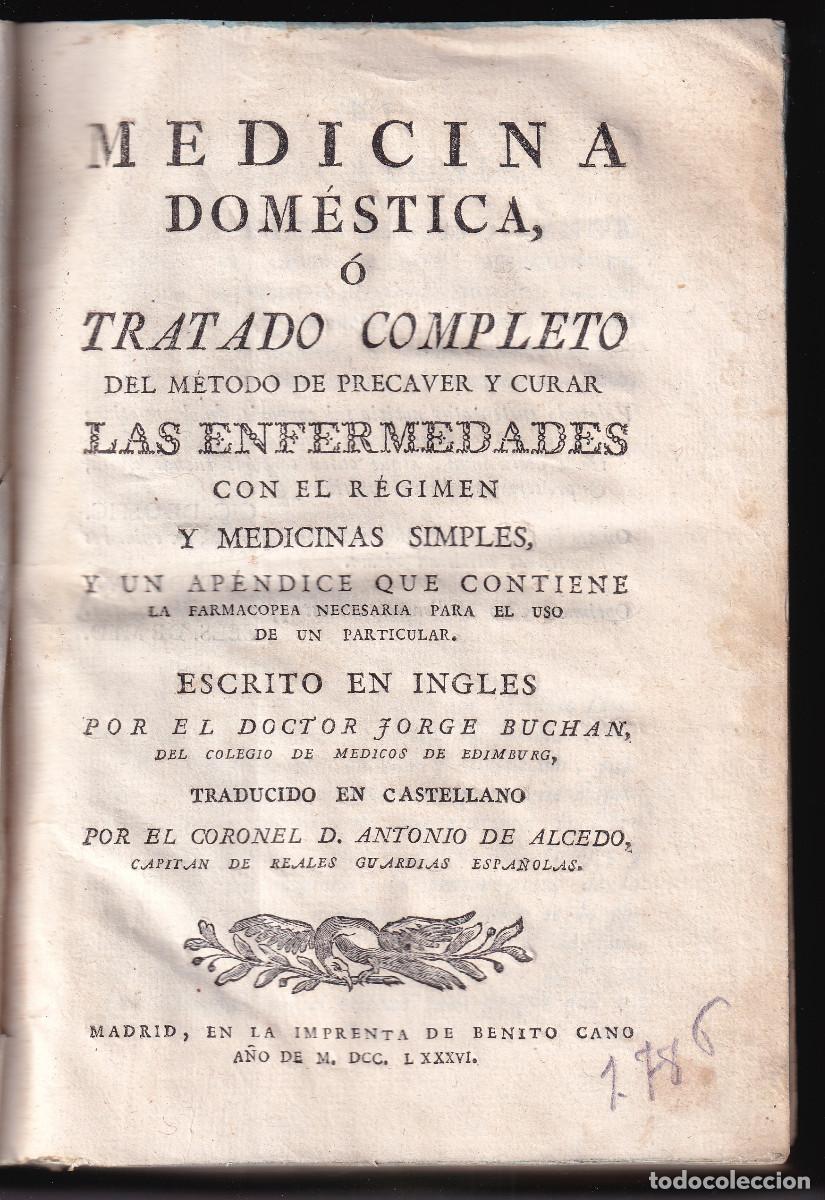Libros antiguos: JORGE BUCHAN:MEDICINA DOM&Eacute;STICA O M&Eacute;TODO DE CURAR CON EL R&Eacute;GIMEN Y MEDICINAS SIMPLES. 1786