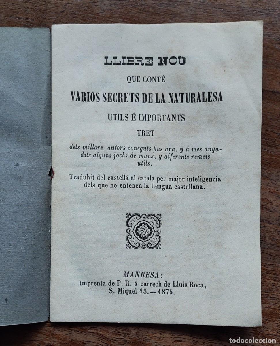 Libros antiguos: LLIBRE NOU QUE CONTE VARIOS SECRETS DE LA NATURALESA MANRESA 1874 REMEIS JOCS DE MANS