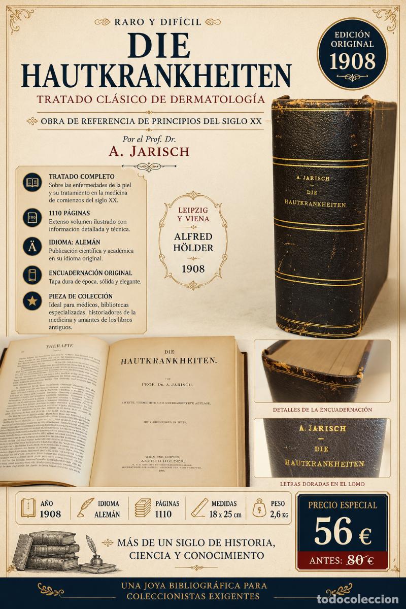 Old books: A&Ntilde;O 1908 !! RARO TRATADO DE DERMATOLOG&Iacute;A / DIE HAUTKRANKHEITEN / DR. A. JARISCH.
