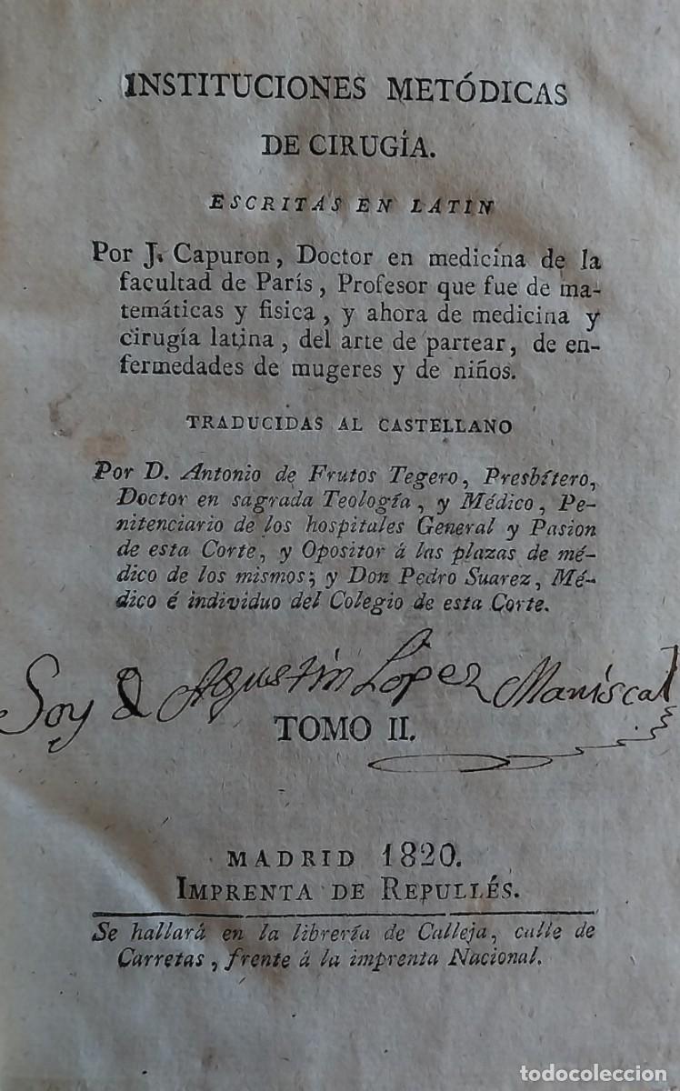 Libros antiguos: Instituciones met&oacute;dicas de cirug&iacute;a. Capuron. Madrid, 1820. Tomo 2.