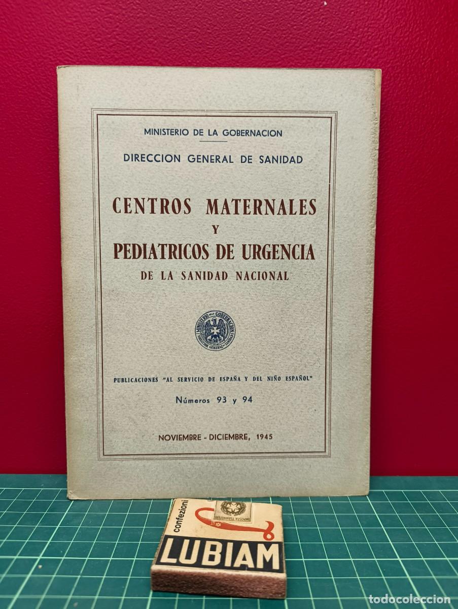 Libros antiguos: Centros maternales y pedi&aacute;tricos de urgencia de la Sanidad Nacional &ndash; Direcci&oacute;n General de Sanidad
