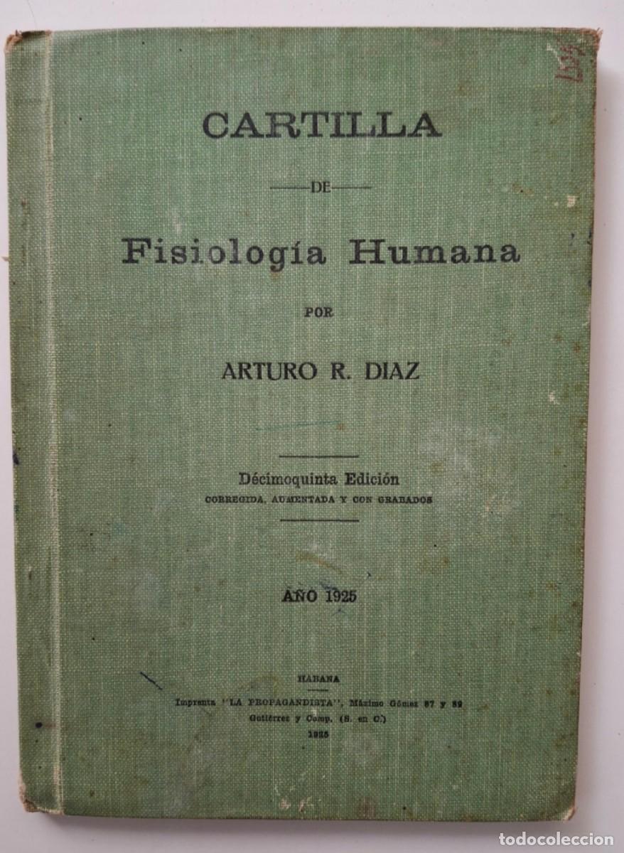Libros antiguos: CARTILLA DE FISIOLOGIA HUMANA, de Arturo R. Diaz