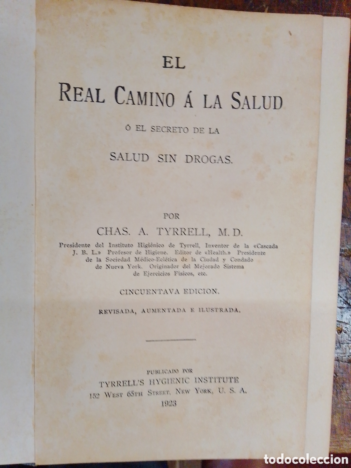 Libros antiguos: EL REAL CAMINO A LA SALUD O EL SECRETO DE LA SALUD SIN DROGAS. TYRRELL, CHAS A. 1907