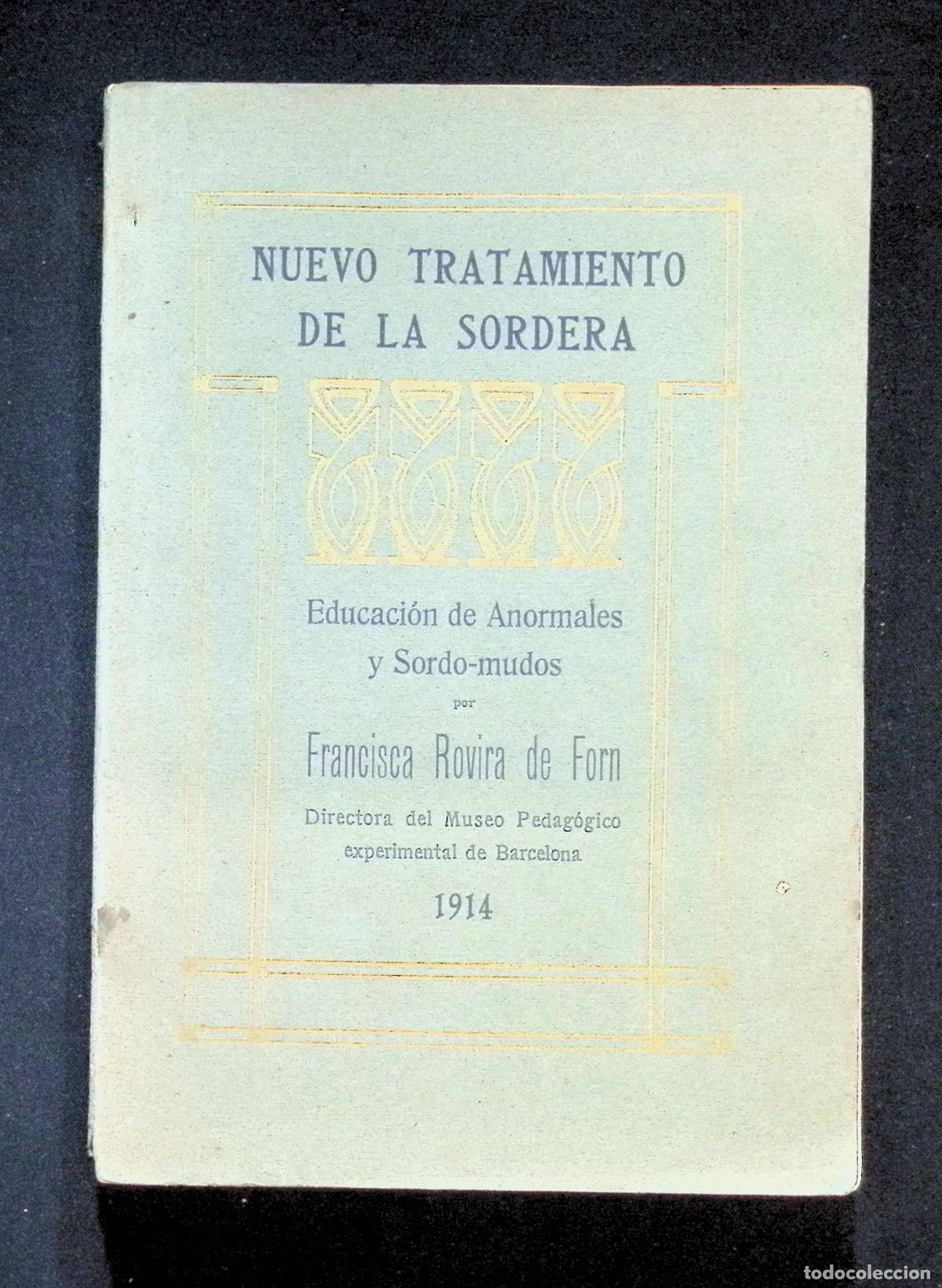 Libros antiguos: NUEVO TRATAMIENTO DE LA SORDERA. - ROVIRA de FORN, Francisca.