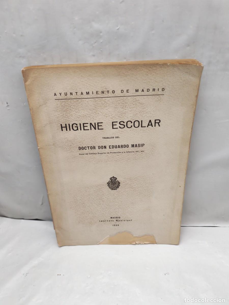 Livres anciens: Higiene Escolar: Trabajos del Doctor Eduardo Masip (Ayuntamiento de Madrid 1926)
