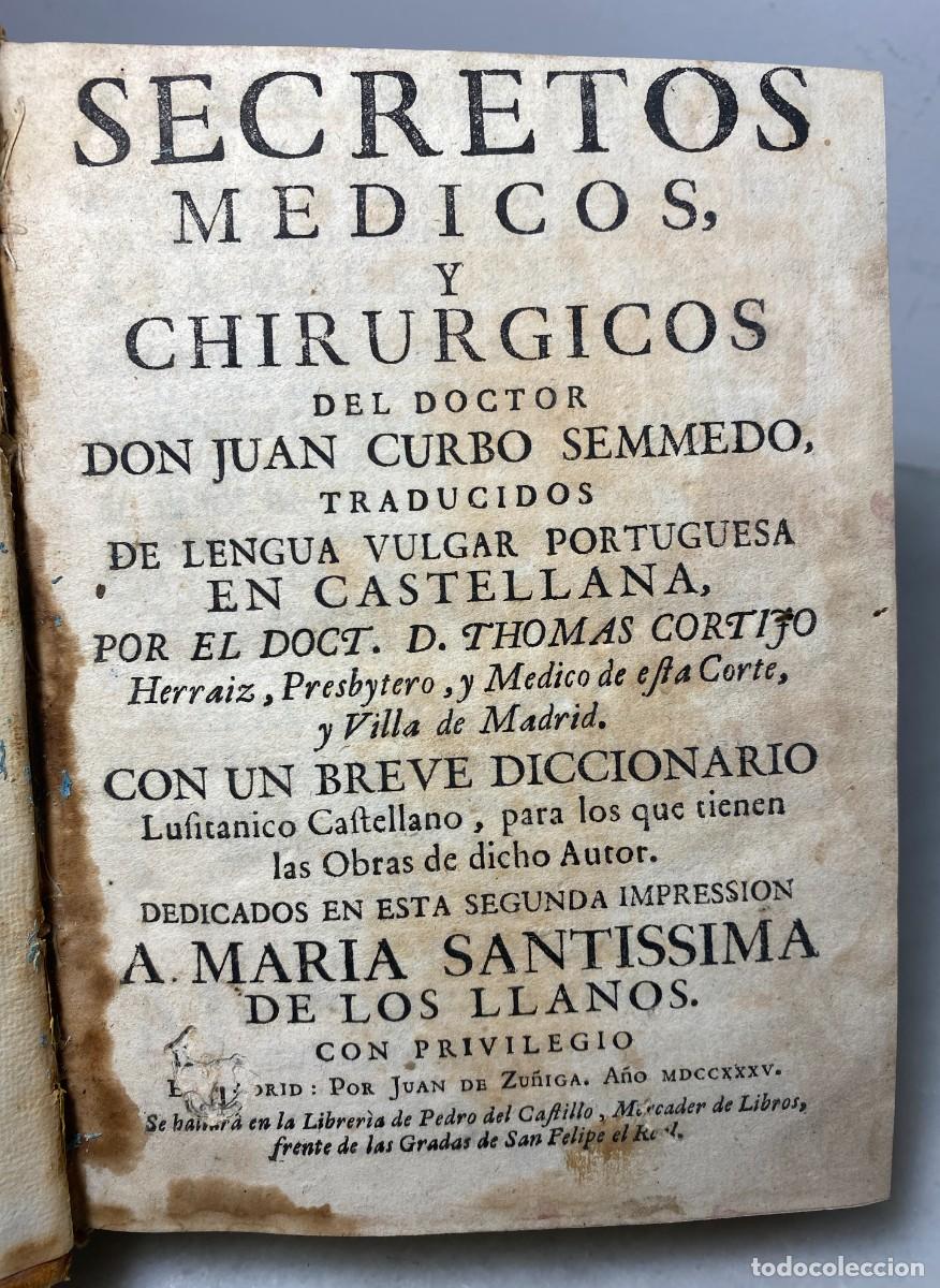 Libros antiguos: Tres obras de medicina s. XVIII. CURVO. TRAPIELLA. Secretos m&eacute;dicos. Llave de oro medicinal. 1735