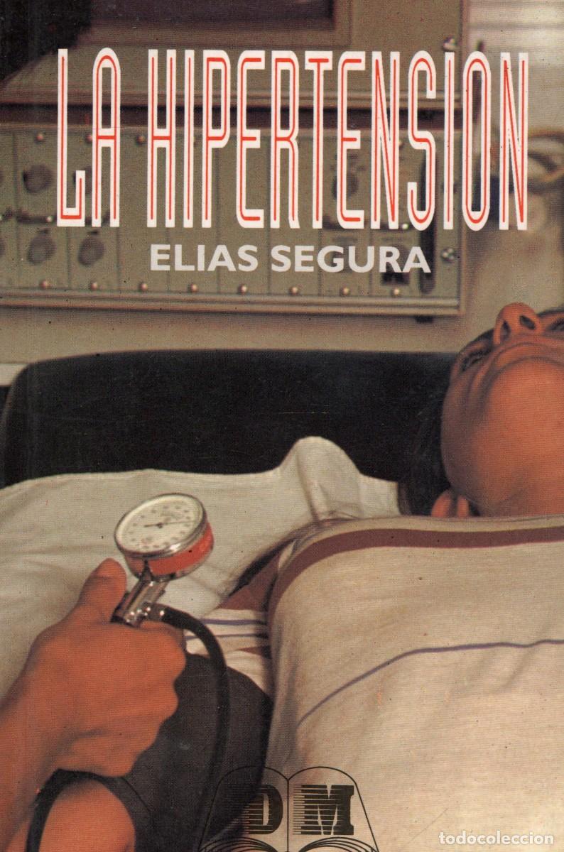 Libros antiguos: LA HIPERTENSION. SEGURA, ELIAS.ME-455