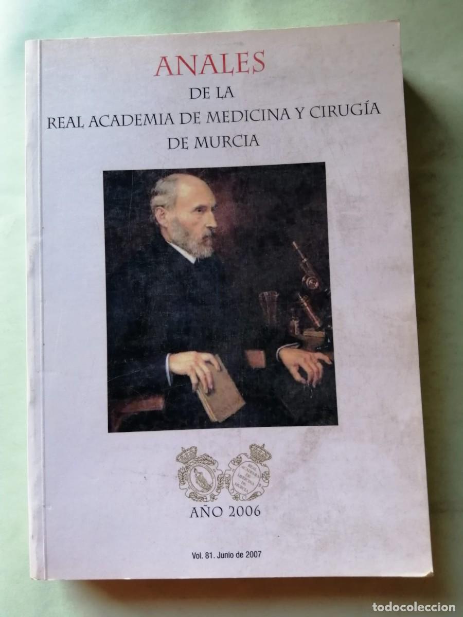 Libros antiguos: ANALES DE LA REAL ACADEMIA DE MEDICINA Y CIRUGIA DE MURCIA (A&Ntilde;O 2006)