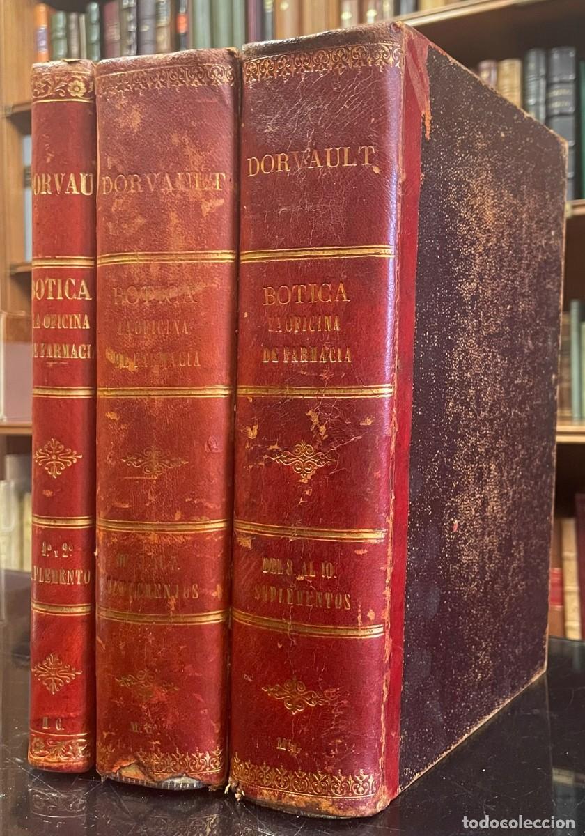 Libros antiguos: La Oficina de Farmacia Espa&ntilde;ola seg&uacute;n Dorvault. Suplementos de la Segunda Parte