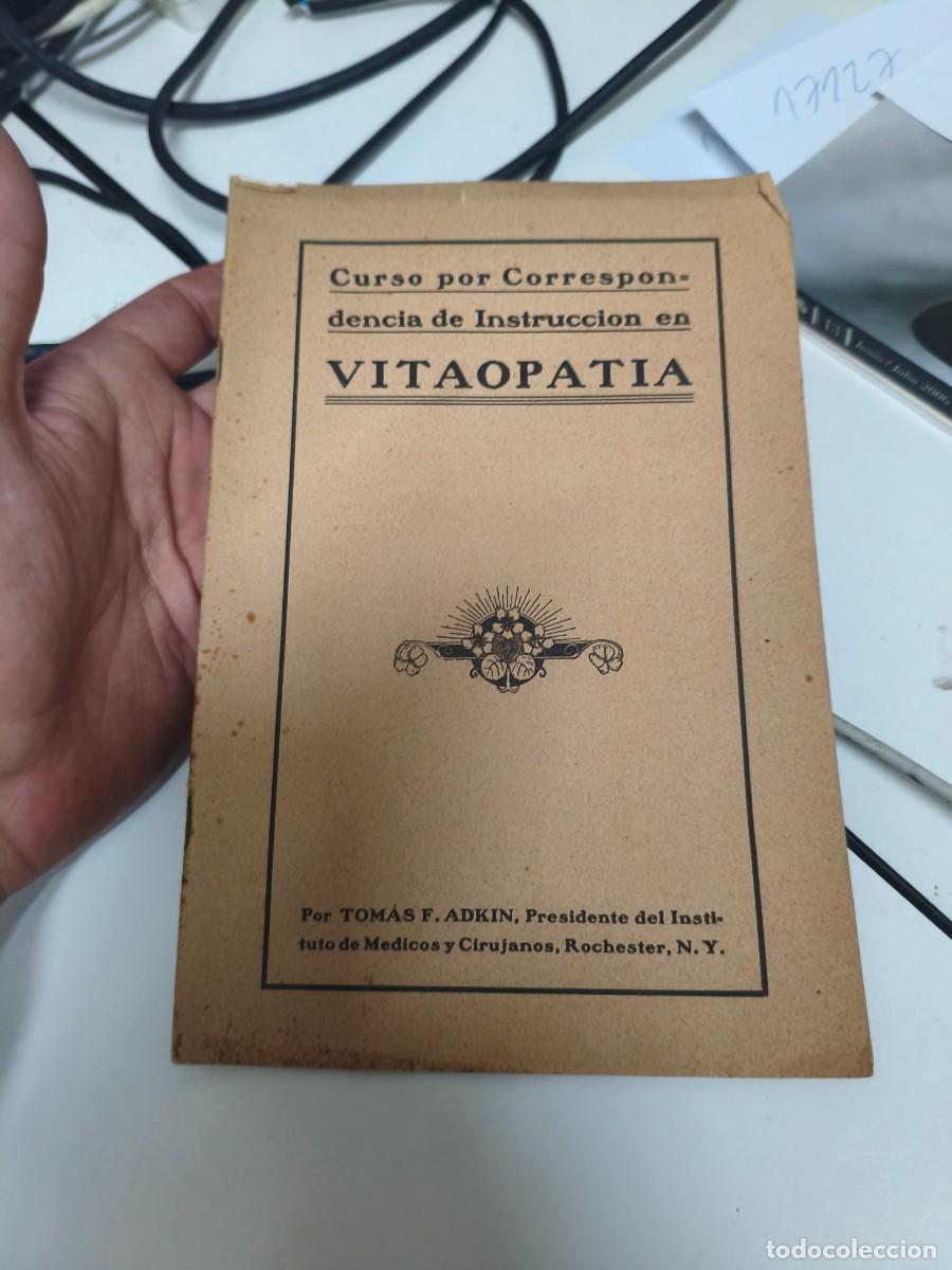 Libros antiguos: CURSO POR CORRESPONDENCIA DE INSTRUCCI&Oacute;N EN VITAOPAT&Iacute;A - THOMAS F. ADKIN + publicidad