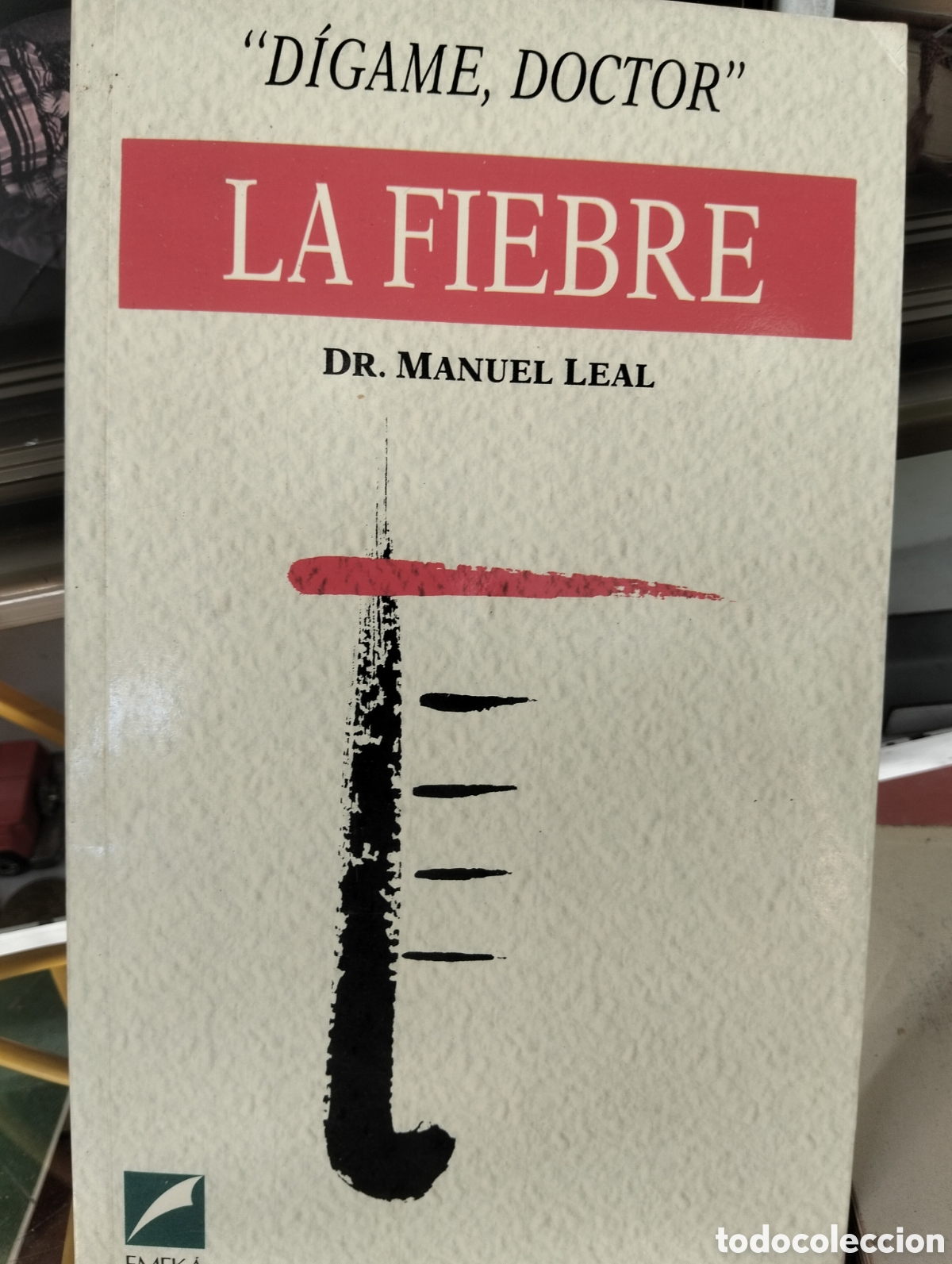 Libri antichi: Barybook. C85. d&iacute;game doctor la fiebre doctor Manuel leal